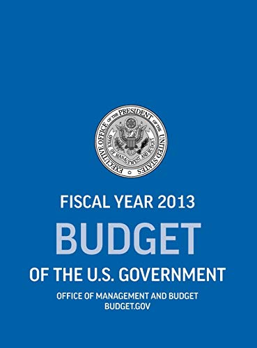 Stock image for Budget of the US Government Fiscal Year 2013 Budget of the United States Government for sale by PBShop.store US