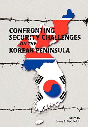 Stock image for Confronting Security Challenges on the Korean Peninsula for sale by BookMarx Bookstore