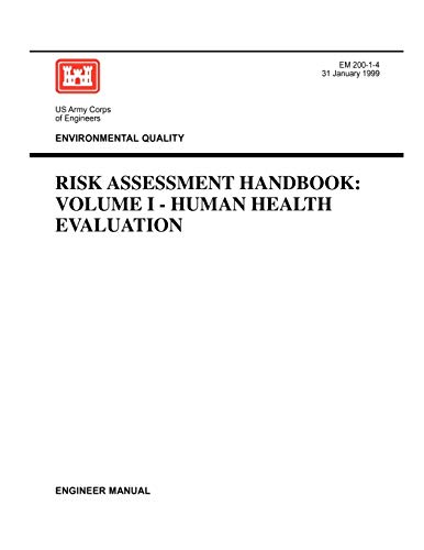 Imagen de archivo de Environmental Quality Risk Assessment Handbook Volume I Human Health Evaluation Engineer Manual EM 20014 a la venta por PBShop.store US