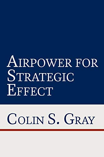 Beispielbild fr Airpower for Strategic Effect zum Verkauf von WeBuyBooks