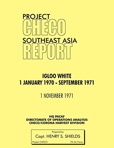 Beispielbild fr Project Checo Southeast Asia Study: Igloo White, January 1970-September 1971 zum Verkauf von WeBuyBooks