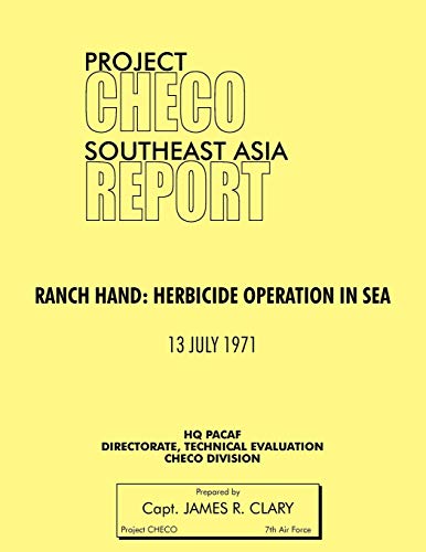 Stock image for Project Checo Southeast Asia Study Ranch Hand Herbicide Operations in Sea for sale by PBShop.store US