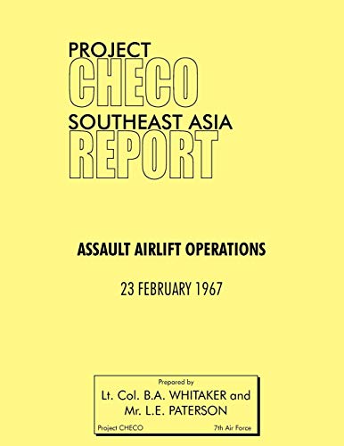 Beispielbild fr Project Checo Southeast Asia Study: Assault Airlift Operations zum Verkauf von WeBuyBooks