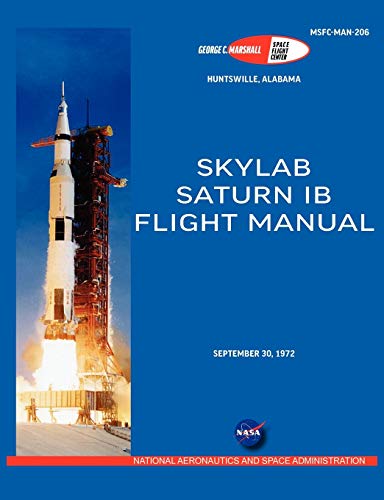 Stock image for Saturn Ib Flight Manual (Skylab Saturn 1b Rocket) for sale by Chiron Media