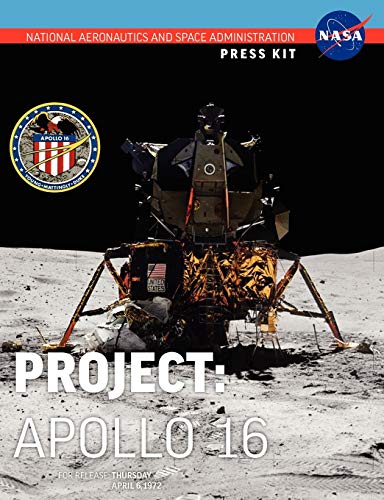 Beispielbild fr Apollo 16 The Official NASA Press Kit zum Verkauf von PBShop.store US