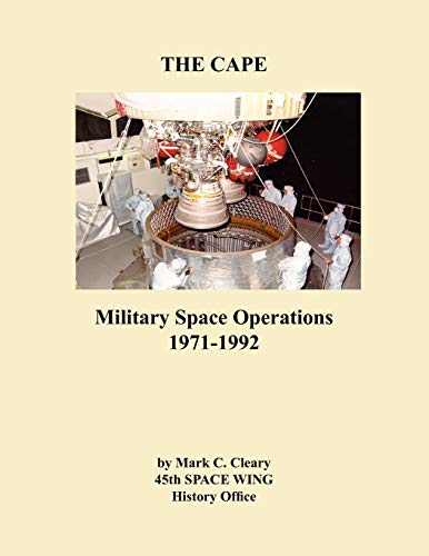 Stock image for The Cape Military Space Operations 19711992 for sale by PBShop.store US