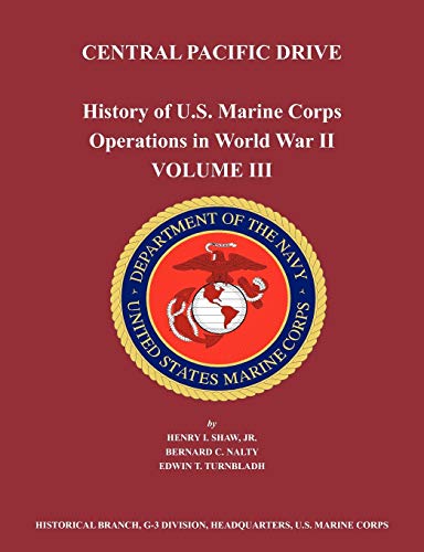 9781780398792: History of U.S. Marine Corps Operations in World War II. Volume III: Central Pacific Drive