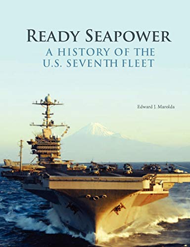 Stock image for Ready Seapower: A History of the U.S. Seventh Fleet for sale by ThriftBooks-Atlanta