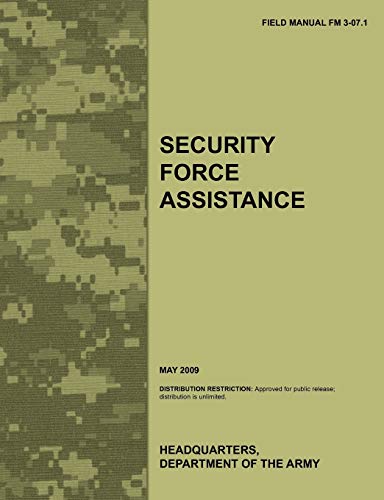 Stock image for Security Force Assistance The official US Army Field Manual FM FM 3071 May 2009 for sale by PBShop.store US