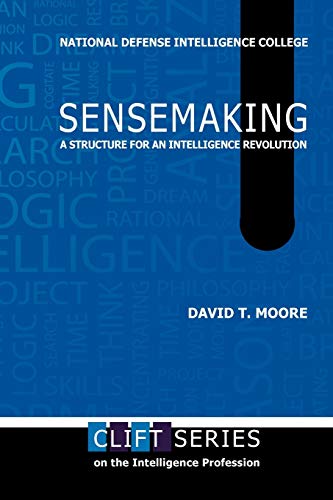 Beispielbild fr Sensemaking: A Structure for an Intelligence Revolution zum Verkauf von BookHolders