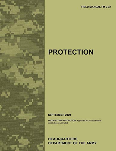 Beispielbild fr Protection The official US Army Field Manual FM 337 September 2009 zum Verkauf von PBShop.store US