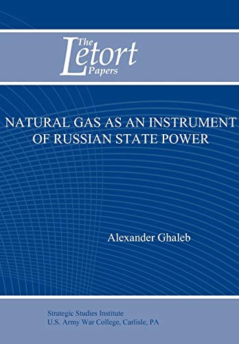 9781780399850: Natural Gas as an Instrument of Russian State Power (Letort Paper)