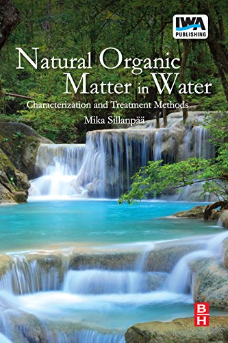 Stock image for Natural Organic Matter in Water: Characterization and Treatment Methods for sale by Mispah books