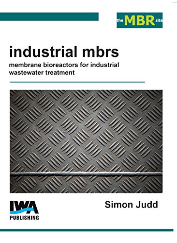 Stock image for Industrial MBRs: Membrane Bioreactors for Industrial Wastewater Treatment for sale by Mispah books