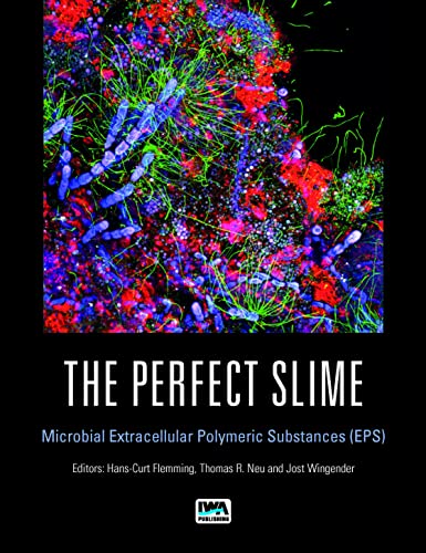 Beispielbild fr The Perfect Slime: Microbial Extracellular Polymeric Substances (EPS) zum Verkauf von getbooks GmbH