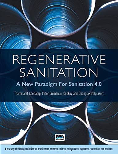 Stock image for Regenerative Sanitation: A New Paradigm For Sanitation 4.0 for sale by Basi6 International