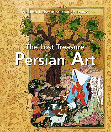 9781780420158: The Lost Treasure Persian Art (Temporis) (Temporis Collection)