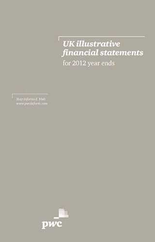 Imagen de archivo de UK Illustrative Financial Statements for 2012 Year Ends (Pricewaterhouse Coopers) a la venta por AwesomeBooks