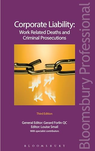 Corporate Liability: Work Related Deaths and Criminal Prosecutions (9781780431154) by QC, Gerard Forlin; Smail, Louise