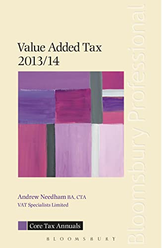 Core Tax Annual: VAT 2013/14 (Core Tax Annuals) (9781780431604) by Needham, Andrew