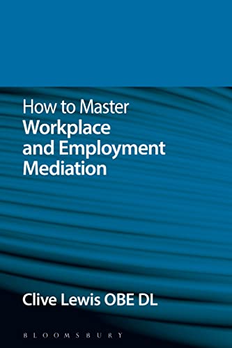 Beispielbild fr How to Master Workplace and Employment Mediation zum Verkauf von WorldofBooks