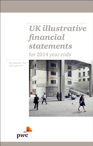 Stock image for UK ILLUSTRATIVE FINANCIAL STATEMENTS: IFRS AND UK GAAP (FRS 101) EXAMPLE ACCOUNTS FOR 2014 YEAR ENDS for sale by Basi6 International