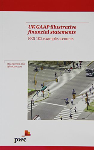 9781780438252: UK GAAP Illustrative Financial Statements: FRS 102 Example Accounts