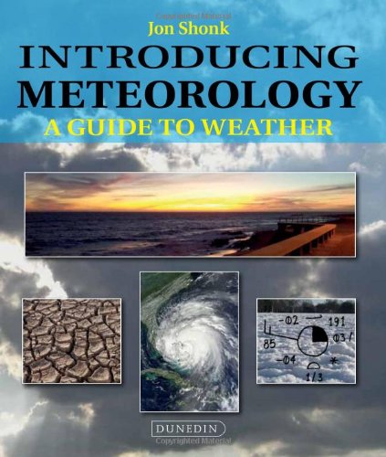 Beispielbild fr Introducing Meteorology: A Guide to Weather (Introducing Earth and Environmental Sciences) zum Verkauf von SecondSale