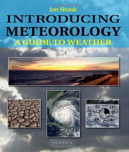 Imagen de archivo de Introducing Meteorology: A Guide to Weather: A Guide to the Weather (Introducing Earth and Environmental Sciences) a la venta por WorldofBooks
