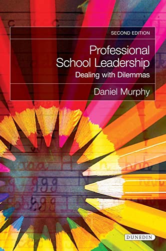 9781780460185: Professional School Leadership: Dealing With Dilemmas
