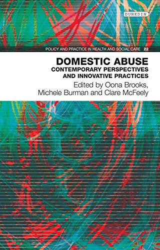 Beispielbild fr Domestic Abuse Contemporary Perspectives and Innovative Pratices Policy and Practice in Health and Social Care Contemporary perspectives and innovative practices 22 zum Verkauf von PBShop.store US