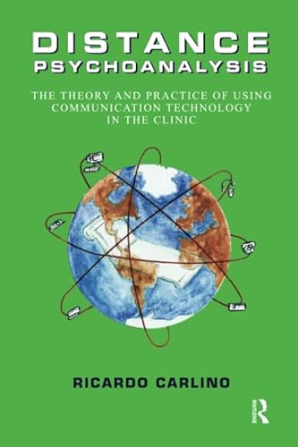 Stock image for Distance Psychoanalysis: The Theory and Practice of using Communication Technology in the Clinic (The Library of Technology and Mental Health) for sale by SecondSale