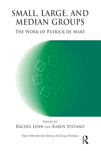 Stock image for Small, Large and Median Groups: The Work of Patrick de Mare (New International Library of Group Analysis) for sale by Chiron Media