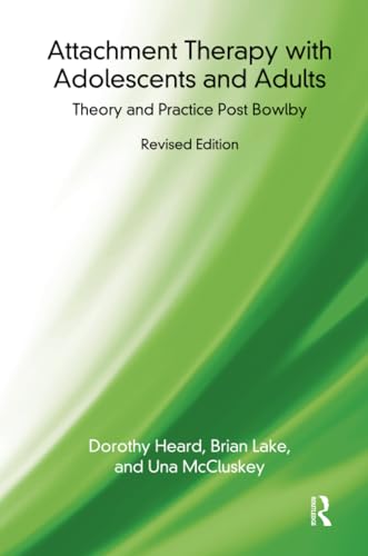 9781780490427: Attachment Therapy with Adolescents and Adults: Theory and Practice Post Bowlby