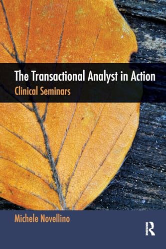 Stock image for The Transactional Analyst in Action: Clinical Seminars for sale by Chiron Media