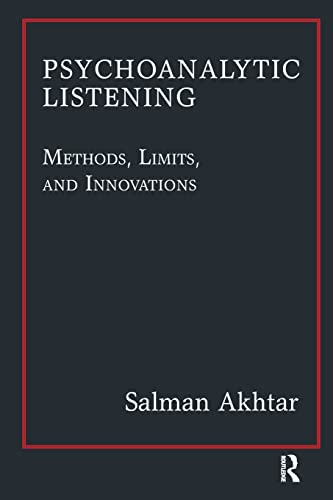 Beispielbild fr Psychoanalytic Listening: Methods, Limits, and Innovations zum Verkauf von Blackwell's