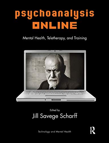 Beispielbild fr Psychoanalysis Online: Mental Health, Teletherapy, and Training (Library of Technology and Mental Health) zum Verkauf von Chiron Media