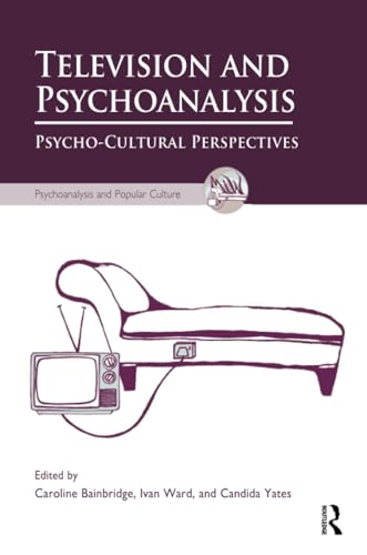 Imagen de archivo de Television and Psychoanalysis: Psycho-Cultural Perspectives (Psychoanalysis and Popular Culture) a la venta por Books From California