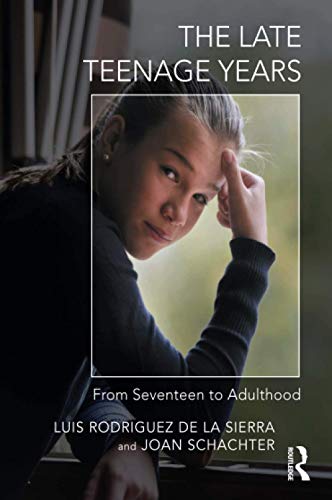 Imagen de archivo de The Late Teenage Years: From Seventeen to Adulthood (The Karnac Developmental Psychology Series) a la venta por Chiron Media