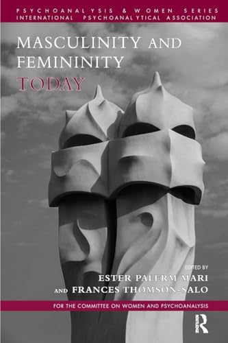 Imagen de archivo de Masculinity and Femininity Today (Psychoanalysis and Women Series) a la venta por Books From California