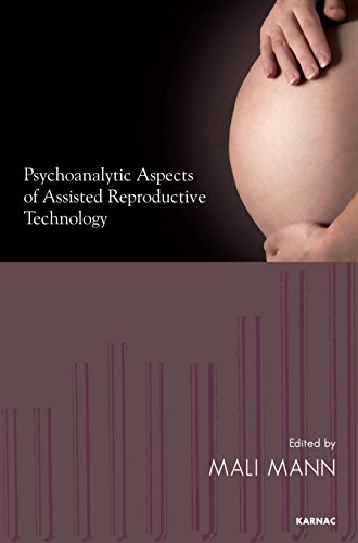 Imagen de archivo de Psychoanalytic Aspects of Assisted Reproductive Technology a la venta por Chiron Media
