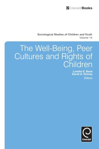 Beispielbild fr The Well-Being, Peer Cultures and Rights of Children zum Verkauf von Blackwell's