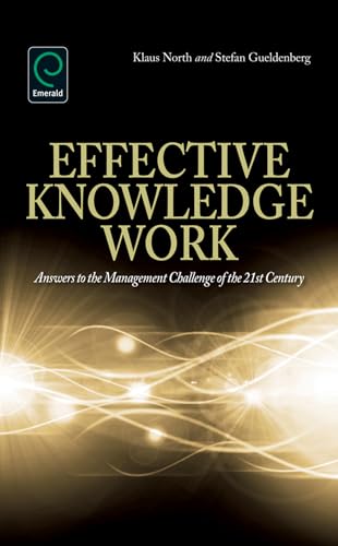 Beispielbild fr Effective Knowledge Work: Answers to the Management Challenge of the 21st Century: Answers to the Management Challenges of the 21st Century zum Verkauf von Studibuch