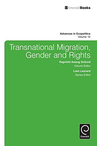 Beispielbild fr Transnational Migration, Gender and Rights (Advances in Ecopolitics, 10) zum Verkauf von Brook Bookstore
