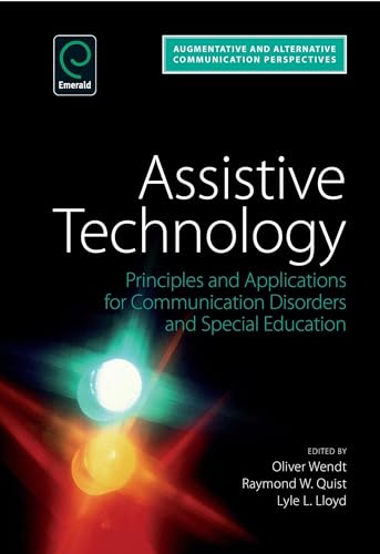 9781780522944: Assistive Technology: Principles and Applications for Communication Disorders and Special Education: 4 (Augmentative and Alternative Communications Perspectives)