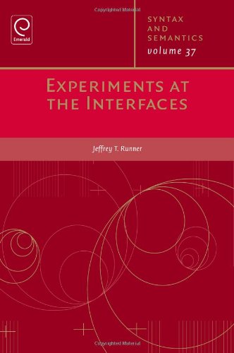 9781780523743: Experiments at the Interfaces: 37 (Syntax and Semantics)