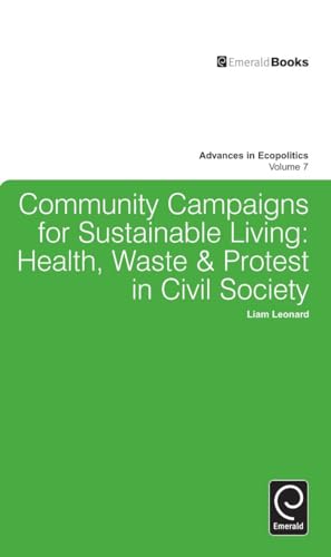 9781780523804: Community Campaigns for Sustainable Living:: Health, Waste & Protest in Civil Society