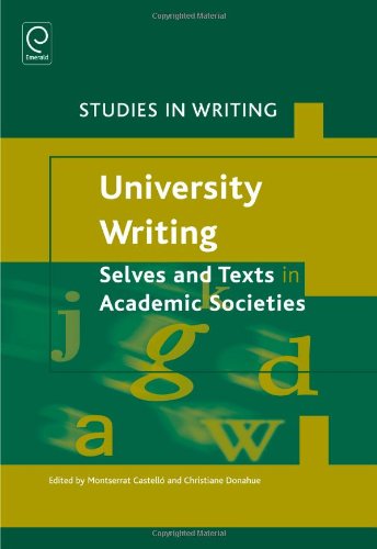 9781780523866: University Writing: Selves and Texts in Academic Societies: 24 (Studies in Writing)