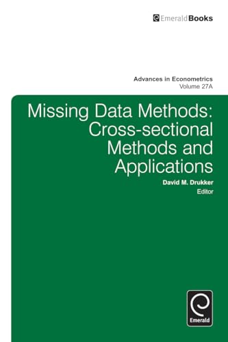 Beispielbild fr Missing Data Methods: Cross-Sectional Methods and Applications (Advances in Econometrics, 27, Part A) zum Verkauf von Brook Bookstore