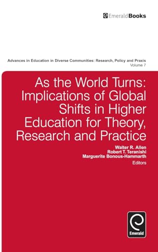 Stock image for As the World Turns: Implications of Global Shifts in Higher Education for Theory, Research and Practice Vol: 7 for sale by Basi6 International